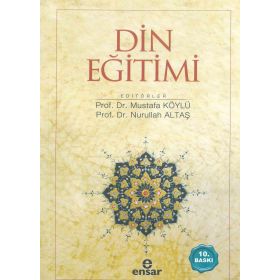 Din Eğitimi - Mustafa Köylü Nurullah Altaş