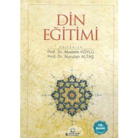 Din Eğitimi - Mustafa Köylü Nurullah Altaş