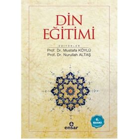 Din Eğitimi - Mustafa Köylü Nurullah Altaş