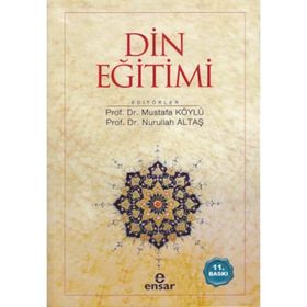 Din Eğitimi - Mustafa Köylü Nurullah Altaş