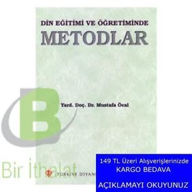 Din Eğitimi ve Öğretiminde Metodlar - Mustafa Öcal