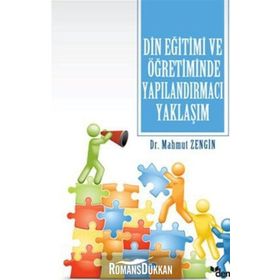 DIN EĞİTİMİ VE ÖĞRETİMİNDE YAPILANDIRMACI YAKLAŞIM - MAHMUT ZENGIN