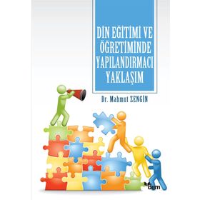 DIN EĞİTİMİ VE ÖĞRETİMİNDE YAPILANDIRMACI YAKLAŞIM - MAHMUT ZENGIN