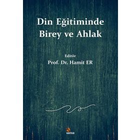 Din Eğitiminde Birey ve Ahlak Kriter Yayınları