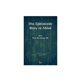 Din Eğitiminde Birey ve Ahlak Kriter Yayınları