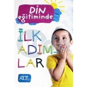 Din Eğitiminde İlk Adımlar - Kollektif