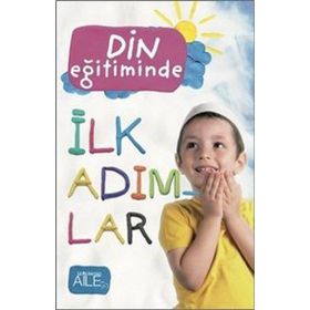 Din Eğitiminde İlk Adımlar-Semerkand Yayınları