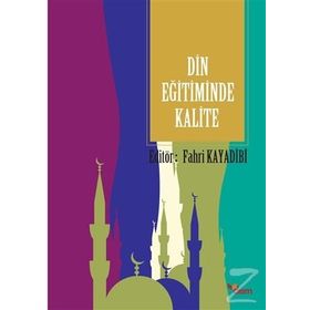 Din Eğitiminde Kalite / Fahri Kayadibi