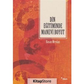 Din Eğitiminde Manevi Boyut - Hasan Meydan