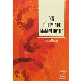 Din Eğitiminde Manevi Boyut - Hasan Meydan