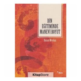 Din Eğitiminde Manevi Boyut - Hasan Meydan