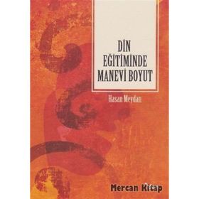 Din Eğitiminde Manevi Boyut - Hasan Meydan