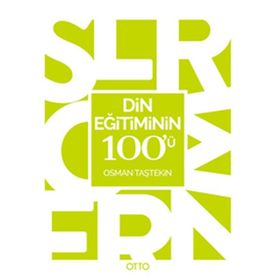 Din Eğitiminin 100’ü - Osman Taştekin