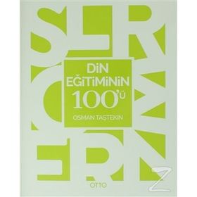 Din Eğitiminin 100’ü - Osman Taştekin