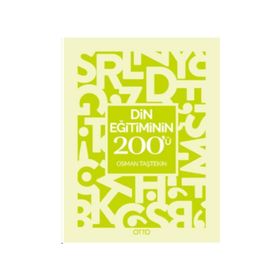 Din Eğitiminin 200'ü - Osman Taştekin