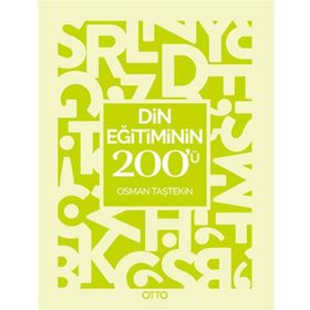 Din Eğitiminin 200'ü - Osman Taştekin