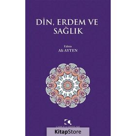 Din, Erdem ve Sağlık - Ali Ayten