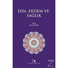 Din, Erdem ve Sağlık - Ali Ayten
