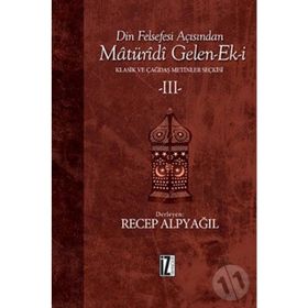 Din Felsefesi Açısından Maturidi Gelen-Ek-i 3 - Recep Alpyağıl