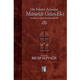 Din Felsefesi Açısından Maturidi Gelen-Ek-i 3 - Recep Alpyağıl