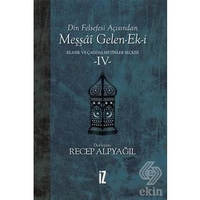 Din Felsefesi Açısından Meşşai Gelen-ek-i Klasik Ve Çağdaş Metinler Seçkisi 4 - Recep Alpyağıl