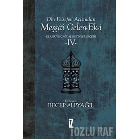 Din Felsefesi Açısından Meşşai Gelen-ek-i Klasik Ve Çağdaş Metinler Seçkisi 4 - Recep Alpyağıl
