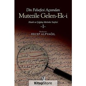 Din Felsefesi Açısından Mutezile Gelen-Ek-i 1 - Recep Alpyağıl