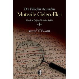 Din Felsefesi Açısından Mutezile Gelen-Ek-i 1 - Recep Alpyağıl