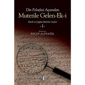 Din Felsefesi Açısından Mutezile Gelen-Ek-i 1 - Recep Alpyağıl