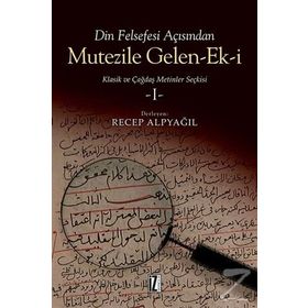 Din Felsefesi Açısından Mutezile Gelen-Ek-i 1 - Recep Alpyağıl