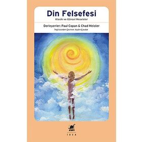 Din Felsefesi - Chad Meister Paul Copan