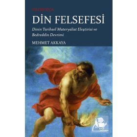 Din Felsefesi - Mehmet Akkaya