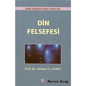 Din Felsefesi - Mehmet S. Aydın