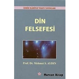 Din Felsefesi - Mehmet S. Aydın
