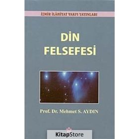Din Felsefesi - Mehmet S. Aydın