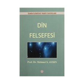 Din Felsefesi - Mehmet S. Aydın