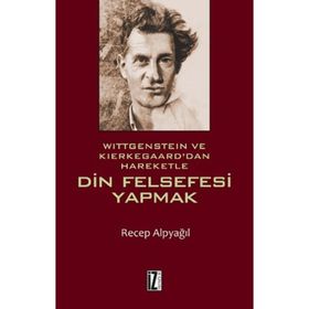 Din Felsefesi Yapmak - Recep Alpyağıl