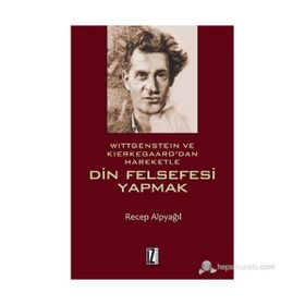 Din Felsefesi Yapmak - Recep Alpyağıl