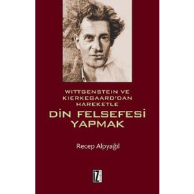 Din Felsefesi Yapmak - Recep Alpyağıl