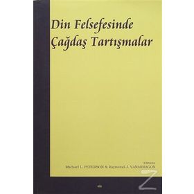 Din Felsefesinde Çağdaş Tartışmalar - Michael Peterson