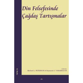 Din Felsefesinde Çağdaş Tartışmalar - Michael Peterson