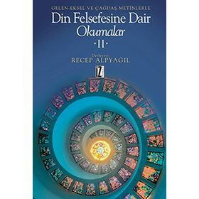 DIN FELSEFESINE DAIR OKUMALAR 2 GELEN-EKSEL VE ÇAĞDAŞ METINLERLE - RECEP ALPYAĞIL