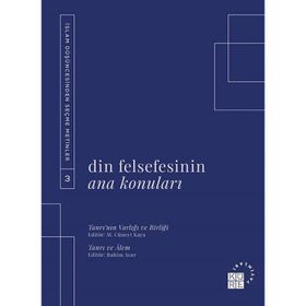 Din Felsefesinin Ana Konuları Cilt 3 M. Cüneyt Kaya