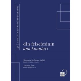 Din Felsefesinin Ana Konuları Cilt 3 M. Cüneyt Kaya