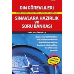 DIN GÖREVLİLERİ SINAVLARA HAZIRLIK SORU BANKASI - YILMAZ ŞEN;ÜMİT YALÇIN