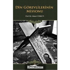 Din Görevlilerinin Misyonu - Ahmet Coşkun