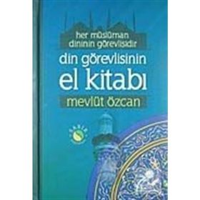 DIN GÖREVLİSİNİN EL KİTABI (CILTLI, BÜYÜK BOY, ŞAMUA) - MEVLÜT ÖZCAN