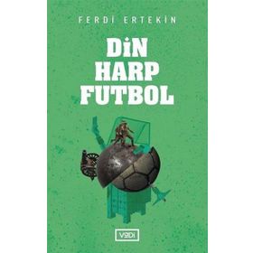 Din Harp Futbol - Ferdi Ertekin
