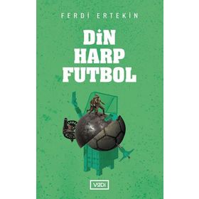Din Harp Futbol - Ferdi Ertekin