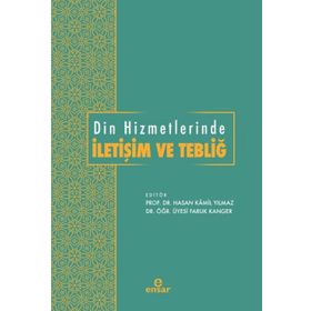 Din Hizmetlerinde İletişim ve Tebliğ - Faruk Kanger